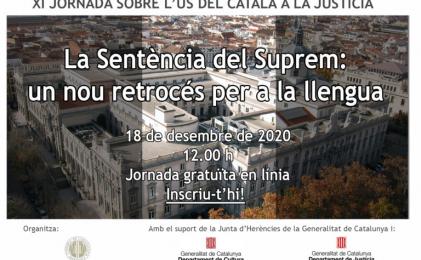 XI Jornada sobre l´ús del Català a la Justícia `La Sentència del Suprem: nou retrocés per a la llengua catalana`