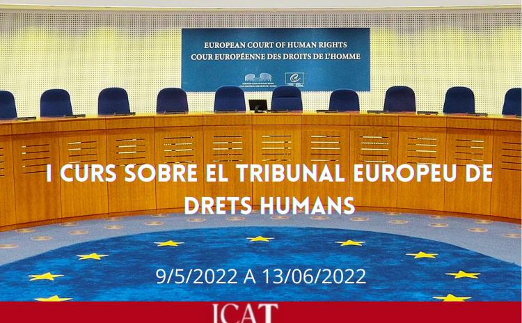 El Col·legi programa la primera edició del Curs sobre el Tribunal Europeu de Drets Humans
